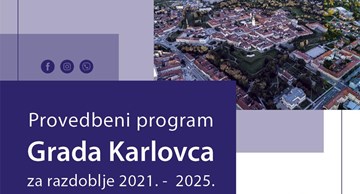 Provedbeni program Grada Karlovca za razdoblje 2021. - 2025.